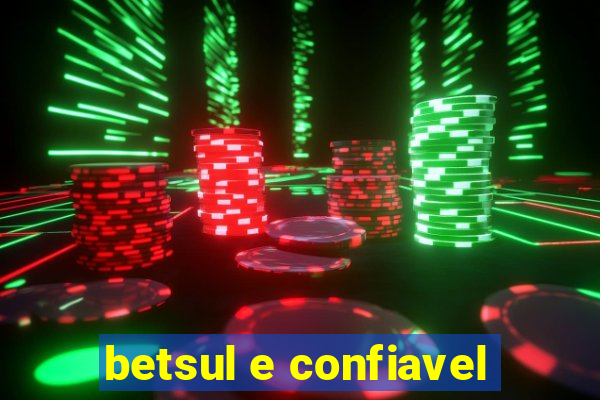 betsul e confiavel